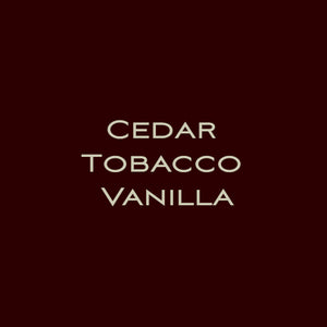 Cedar Tobacco Vanilla
